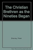 The Christian Brethren as the Nineties Began 0900128097 Book Cover