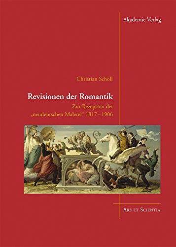Revisionen der Romantik: Zur Rezeption der