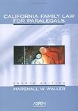California Family Law for Paralegals