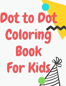 Dot to Dot Coloring Book for Kids : A Fun and Engaging Activity Book for Kids with Cute Animals