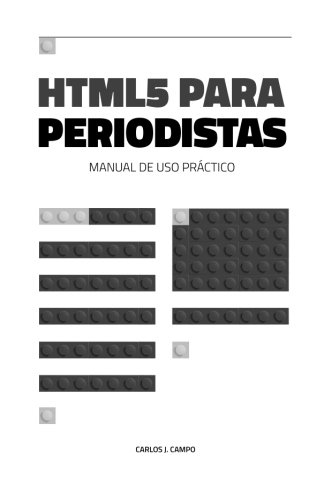 HTML5 para periodistas: Manual de uso práctico