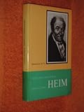  Ernst Ludwig Heim. Das Leben eines Berliner Volksarztes. [Reihe: Humanisten der Tat - Hervorragende Ärzte im Dienste des Menschen]
