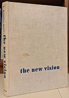 The New Vision: Fundamentals of Design, Painting, Sculpture, Architecture B0084V3XJM Book Cover
