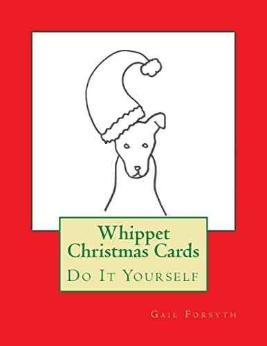 Whippet Christmas Cards: Do It Yourself