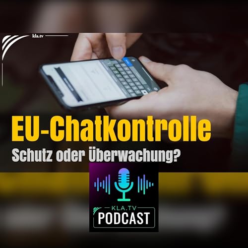 EU-Chatkontrolle: Schutz der Jugend oder allumf&auml;ngliche &Uuml;berwachung?