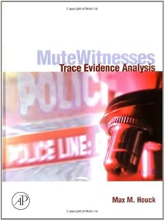 Mute Witnesses: Trace Evidence Analysis