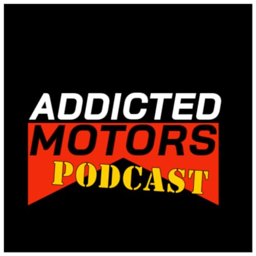 The Addicted Motors Podcast Episode #8: The Second Best Automotive Podcast? Cars That Shops Dread To Work On...