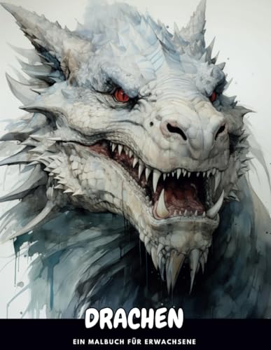 Drachen: Ein Malbuch für Erwachsene (Lebendige Welt von Witteck Art)
