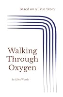 Walking Through Oxygen B0C7T7RNKC Book Cover