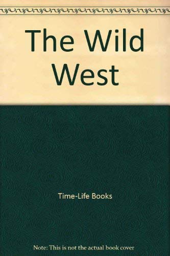 The Wild West 0809474395 Book Cover