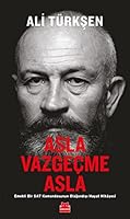 Asla Vazgeçme Asla: Emekli Bir SAT Komandosunun Olagandisi Hayat Hikayesi 6052986387 Book Cover