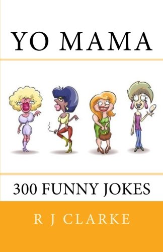 Yo Mama: 300 Funny Jokes