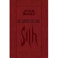 Star Wars El libro de los Sith (Star Wars Ilustrados)