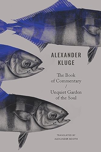 The Book of Commentary / Unquiet Garden of the Soul (The German List)