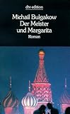 Der Meister und Margarita. Roman - Michail Bulgakow