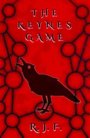 The Keynes Game (R. J. F. Standalones)