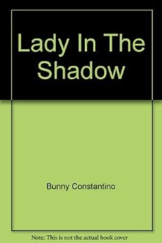 Paperback Lady in the Shadow by Bunny Costantino (1981-08-02) Book