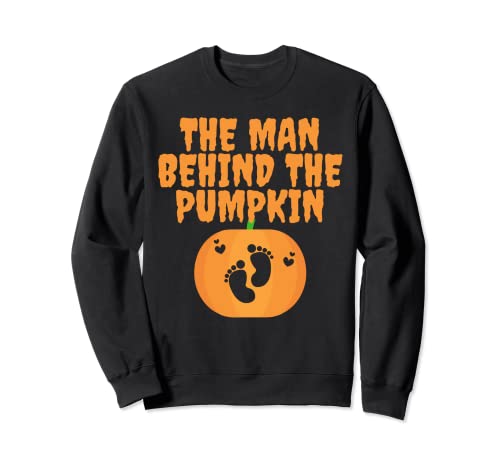 The Man Behind The Pumpkin Shirt New Dad Pregnancy Halloween Felpa