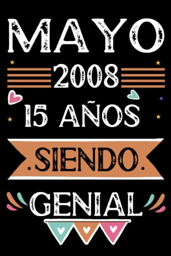 CUADERNO, Mayo 2008, 15 Años Siendo Genial: Libro de visitas, cuaderno, 110 páginas de felicitaciones, idea de regalo, regalo Para la esposa, novia, mujer, La madre
