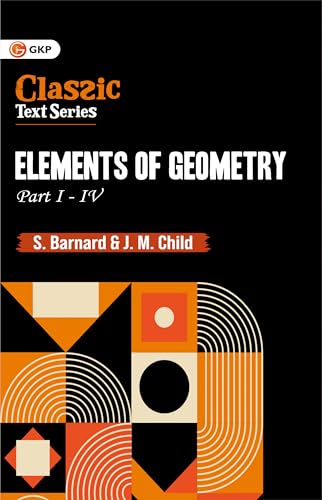 Image of Elements of Geometry Parts I-IV | GKP | Complete Geometry Textbook | School & Undergraduate Mathematics | Proofs & Practice Problems