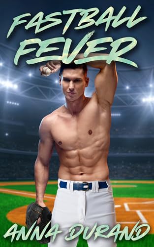 Fastball Fever: A Baseball Romance (All-American Men Book 1)