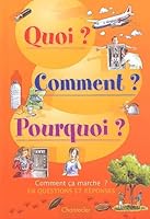 Comment ça marche ? : En questions et réponses 2803442132 Book Cover