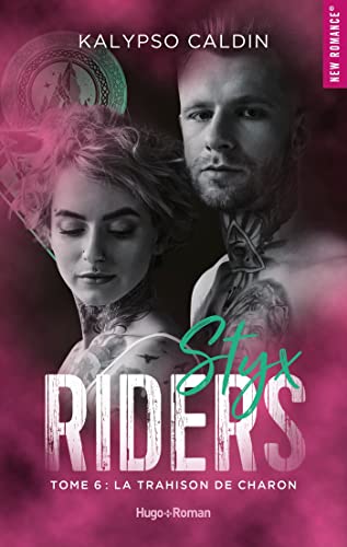 Styx riders - Tome 06: La trahison de Charon