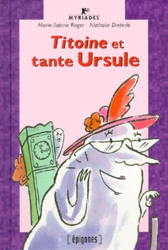 Titoine et tante Ursule Nathalie Dieterlé, Marie-Sabine Roger