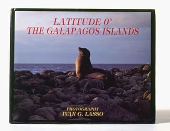 Hardcover Latitude 0 - The Galapagos Islands Book