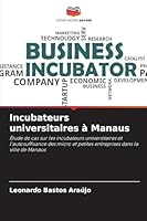 Incubateurs universitaires à Manaus 6209282644 Book Cover