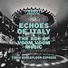 Vinile I-Robot Presents Echoes Of Italy. The Age Of Voom Voom Music- Turin Dancefloor Express / Various (2 Lp)