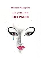 Le colpe dei padri 8891181889 Book Cover