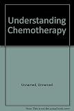  Understanding Chemotherapy