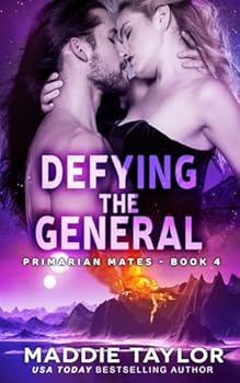 Defying the General - Book #4 of the Primarian Mates