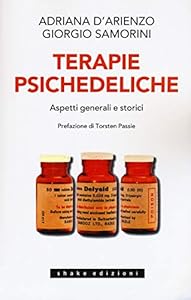 Vedi scheda su Amazon Terapie psichedeliche. Aspetti generali e storici (Vol. 1)