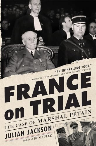 France on Trial: The Case of Marshal Pétain
