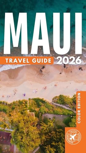 The Essential Maui: Featuring Top Attractions, Interactive Maps, Itineraries, Local Insights, and More (Full Color)