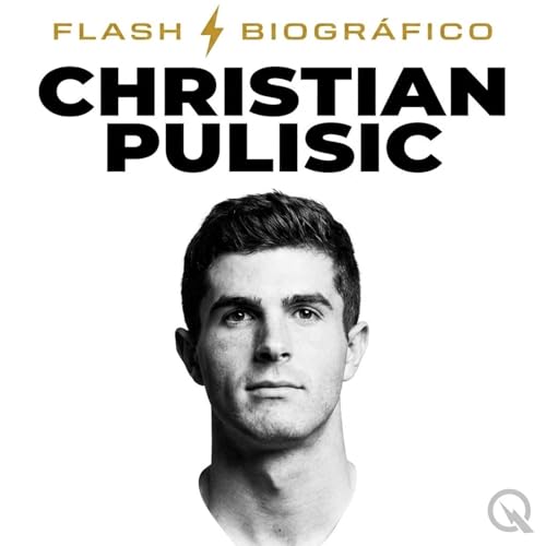 Christian Pulisic Flash Biogr&aacute;fico &mdash; El Capit&aacute;n en Mil&aacute;n