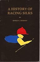 A history of racing silks 0964348071 Book Cover