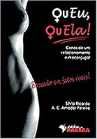 Ou Eu ou Ela. Cenas de Um Relacionamento Extraconjugal 8529402456 Book Cover