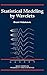 Statistical Modeling by Wavelets