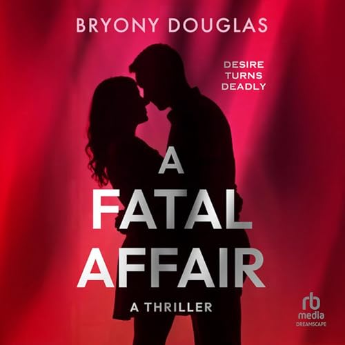 A Fatal Affair - Bryony Douglas episode artwork