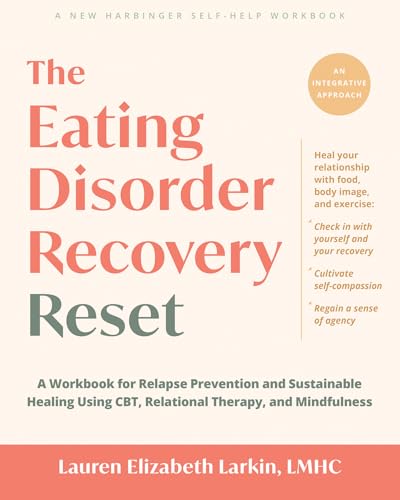 The Eating Disorder Recovery Reset: A Workbook for Relapse Prevention