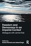 Freedom and Democracy in an Imperial Context