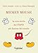 Mickey Mouse. La Vera Storia Del Topo Più Famoso Del Mondo - 3