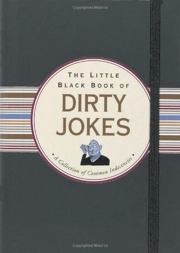 The Little Black Book of Dirty Jokes (Little Black Books) (Little Black Books (Peter Pauper Hardcover)) (Little Black Book Series)