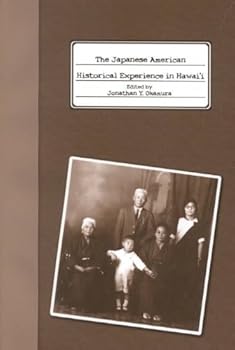 Paperback The Japanese American Historical Experience in Hawaii Book