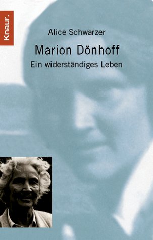 Marion Dönhoff: Ein widerständiges Leben Marion Dönhoff: Ein widerständiges Leben