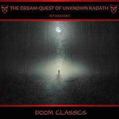 The Dream-Quest of Unknown Kadath Audiolibro Por H. P. Lovecraft arte de portada