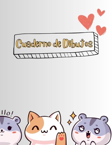 Cuaderno de Dibujos de Gatitos Kawai: Libro Grande de Bocetos para Niños, Hojas en Blanco para Dibujar, Escribir, Pintar o Garabatear